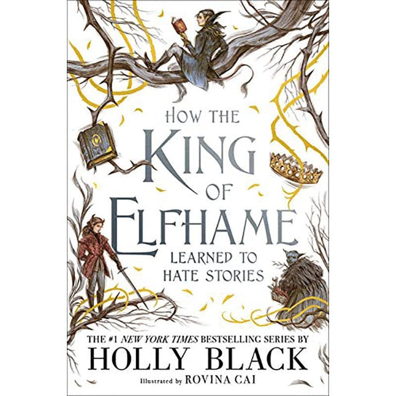 9781471410017_1c3edf0e-3695-418e-abd9-93ba25890bbe_800x.jpg How the King of Elfhame Learned to Hate Stories (The Folk of the Air series) - Image 1
