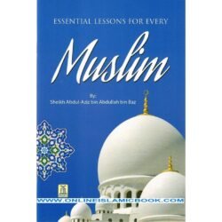 دروس أساسية لكل مسلم