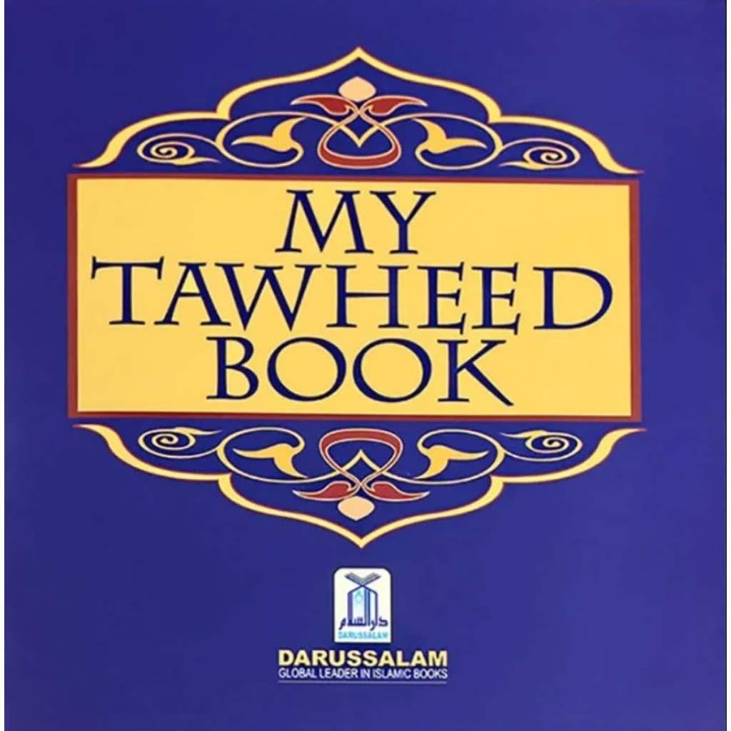 my-tawheed-book-SpL-1_86b97596-03aa-4916-b1c9-6b47d89ff918.jpg My Tawheed Book - Image 1