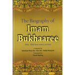 The Biography of Imam Bukhaaree
