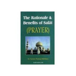 The Rational&Benifits of Salat[Eng]