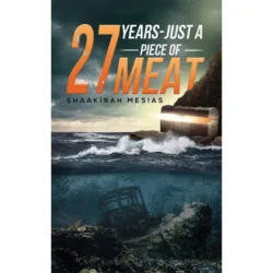 27 Years - Just a Piece of Meat