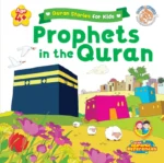 Quran Stories for Kids: Prophets in the Quran – قصص الأنبياء للأطفال